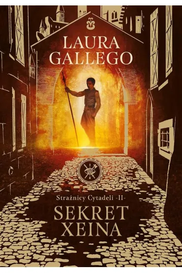 Sekret Xeina. Stra�nicy Cytadeli. Tom 2 - Laura Gallego