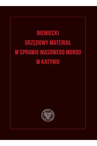 Niemiecki urzędowy materiał w sprawie masowego...