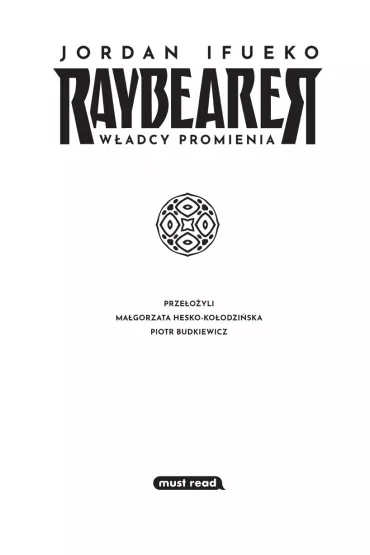 Raybearer. W�adcy Promienia. Tom 1 - Jordan  Ifueko