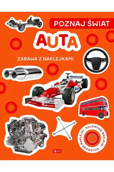 Auta. Poznaj �wiat. Zabawa z naklejkami