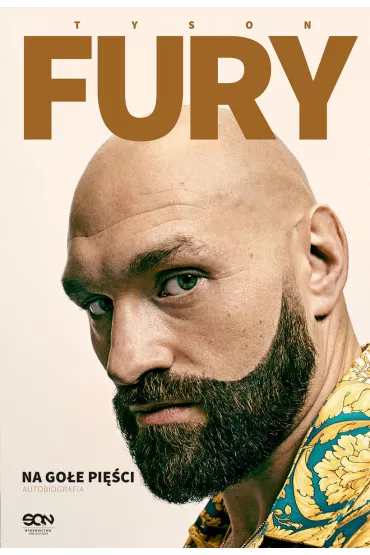 Tyson Fury. Na go�e pi�ci. Autobiografia - Tyson  Fury