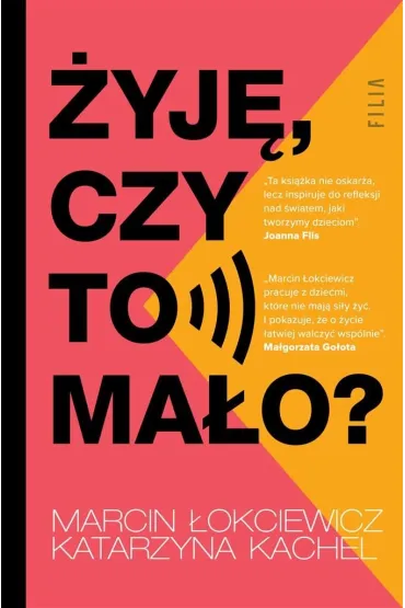 �yj�, czy to ma�o? - Katarzyna  Kachel, Marcin �okciewicz