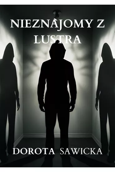 eBook Nieznajomy z lustra mobi epub - Dorota Sawicka