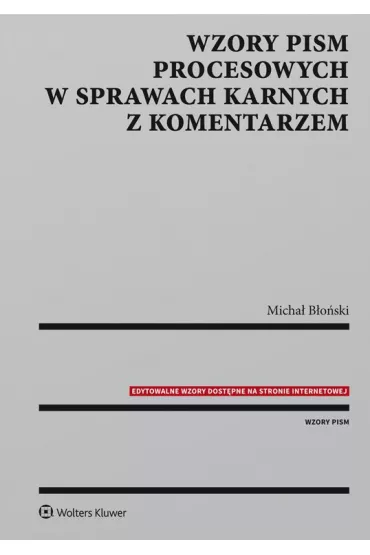 eBook Wzory pism procesowych w sprawach karnych z komentarzem pdf epub - Micha� B�o�ski