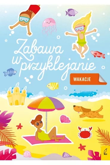 Zabawa w przyklejanie. Wakacje