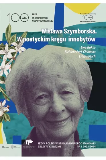 Wis�awa Szymborska. W poetyckm JPSPP nr1 2023/2024 - Ewa Boksa, Lidia Pasich, El�bieta Fert-Cichecka