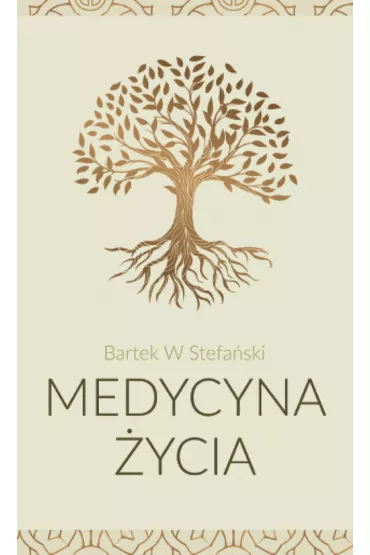 Medycyna �ycia - Bartek W Stefa�ski