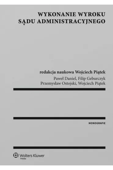 eBook Wykonanie wyroku sdu administracyjnego pdf epub - Filip Geburczyk, Daniel Pawe, Wojciech Pitek, Przemysaw Ostojski