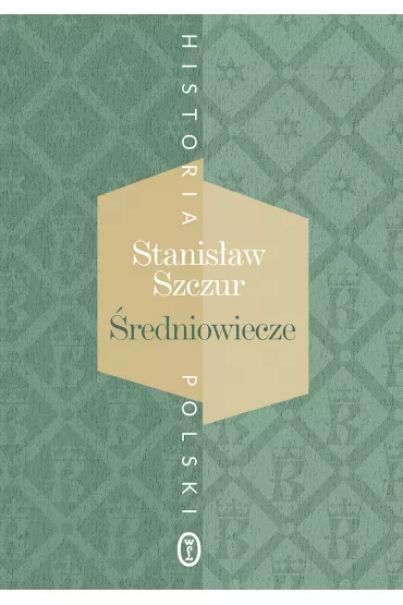 �redniowiecze - Stanis�aw Szczur