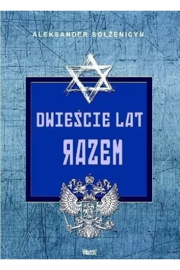 Dwie�cie lat razem. Tom 1 - Aleksander So��enicyn