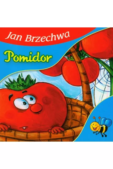 Pomidor - Jan Brzechwa