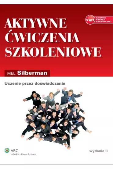 Aktywne �wiczenia szkoleniowe. Uczenie przez do�wiadczanie - Mel Silberman