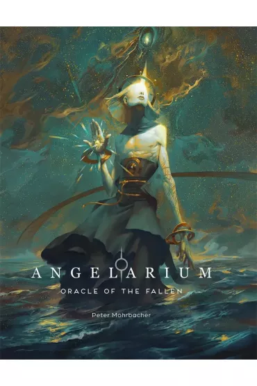 Angelarium: Oracle of the Fallen - Peter Mohrbacher