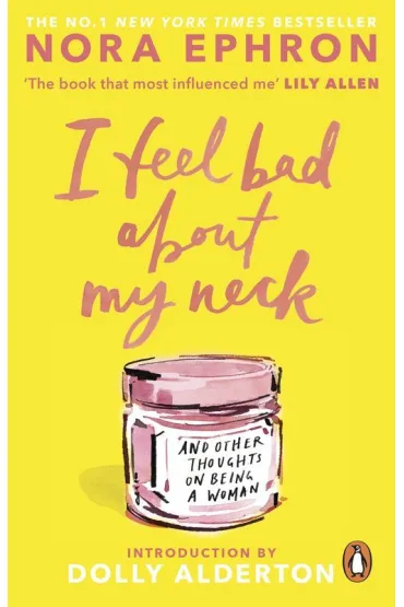 I Feel Bad About My Neck - Nora Ephron