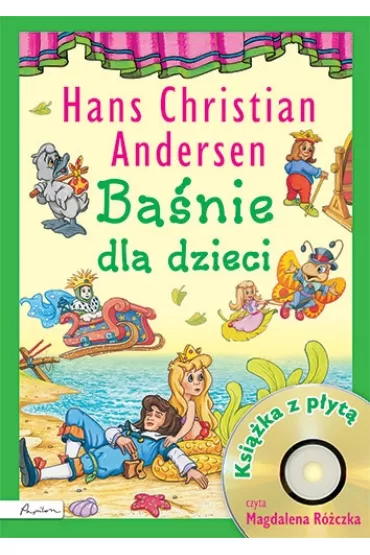 Ba�nie dla dzieci hans christian andersen + CD - Hans Christian Andersen