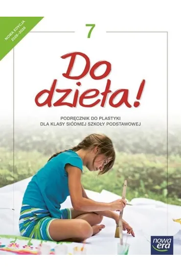 Do dzie�a! 7. Podr�cznik do plastyki dla klasy si�dmej szko�y podstawowej. Nowa edycja 2026-2028 - Marta Ipczy�ska