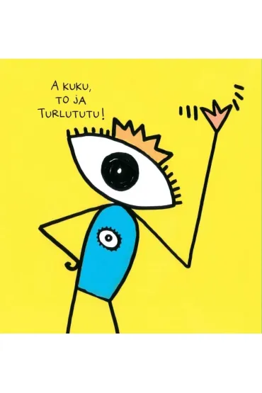 Turlututu gdzie jeste� - Herv� Tullet