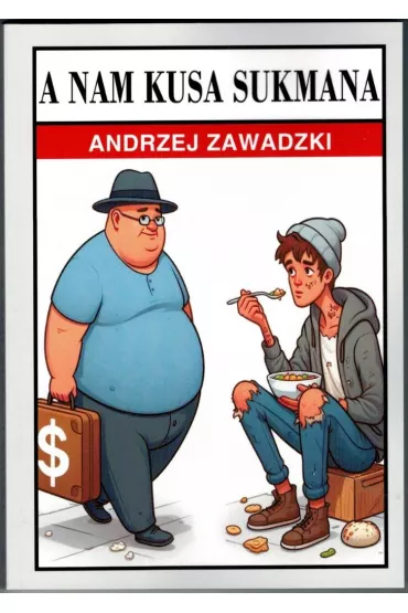 A nam kusa sukmana - Andrzej Zawadzki