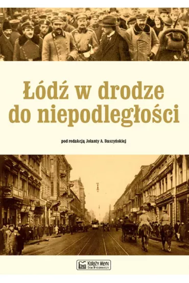 ��d� w drodze do niepodleg�o�ci