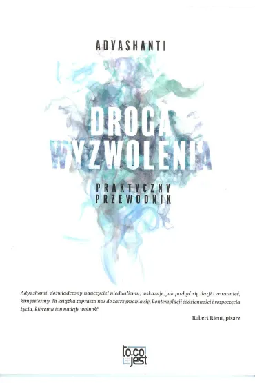 Droga wyzwolenia - Adyashanti
