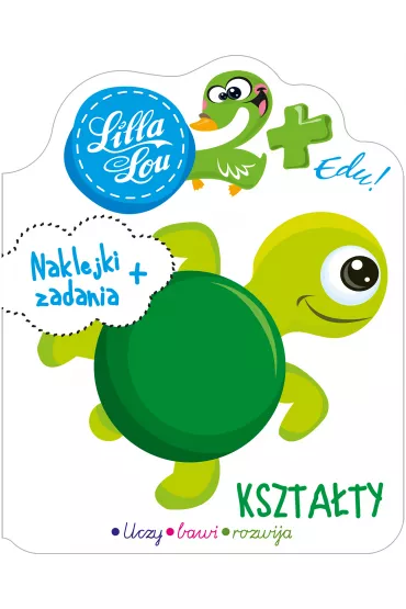 Lilla Lou Edu. 2+. Kszta�ty