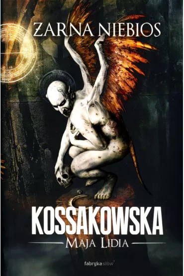 �arna niebios. Zast�py Anielskie. Tom 1 - Maja Lidia Kossakowska