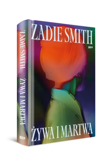 �ywa i martwa - Zadie Smith