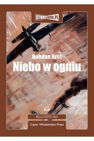 Audiobook Niebo w ogniu mp3 - Bohdan Arct