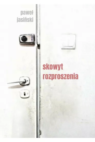 eBook Skowyt rozproszenia mobi epub - Pawe�  Jasi�ski