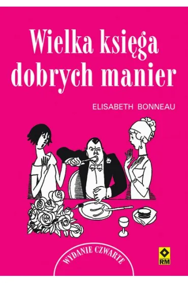 Wielka ksi�ga dobrych manier - Elisabeth Bonneau