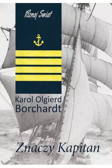 Znaczy Kapitan - Karol Olgierd Borchardt