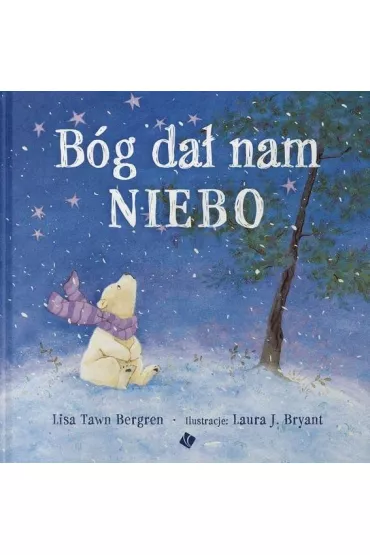 B�g da� nam niebo - Lisa Tawn Bergren