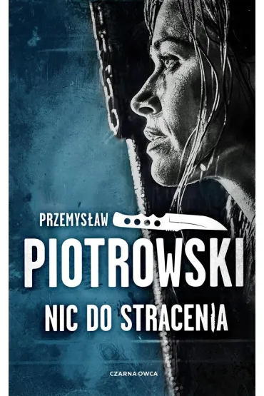 Nic do stracenia. Luta Karabina. Tom 2 - Przemys�aw Piotrowski
