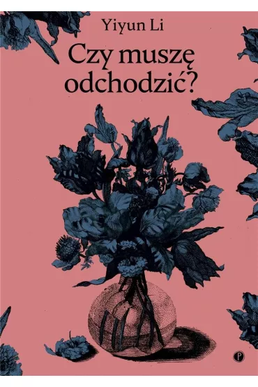 Czy musz� odchodzi�? - Yiyun Li