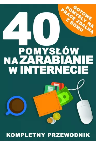 eBook 40 pomys��w na�zarabianie w�Internecie mobi epub - B�a�ej Ciesieski
