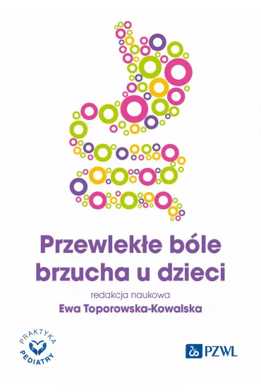 Przewlek�e b�le brzucha u dzieci - Ewa  Toporowska-Kowalska