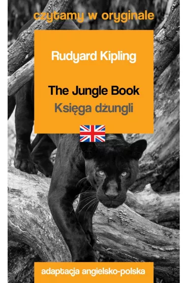 Czytamy w oryginale. The Jungle Book. Ksi�ga d�ungli - Rudyard Kipling