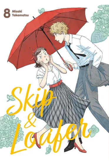 Skip & Loafer. Tom 8 - Misaki Takamatsu