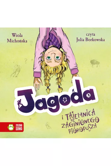 Audiobook Jagoda i tajemnica zaginionego piropusza mp3 - Wiola  Michoska