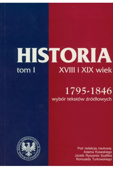 �r�d�a do dziej�w Polski w XIX i XX wieku Tom I