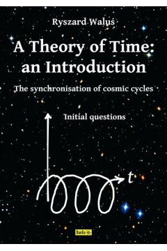 A Theory of Time: an Introduction