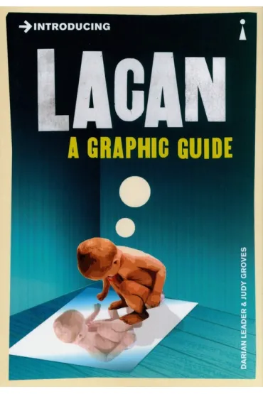 Introducing Lacan - Judy Groves, Darian Leader