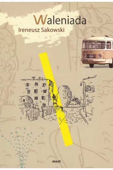 Waleniada - Ireneusz Sakowski