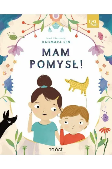Mam pomys�! - Dagmara  Sen