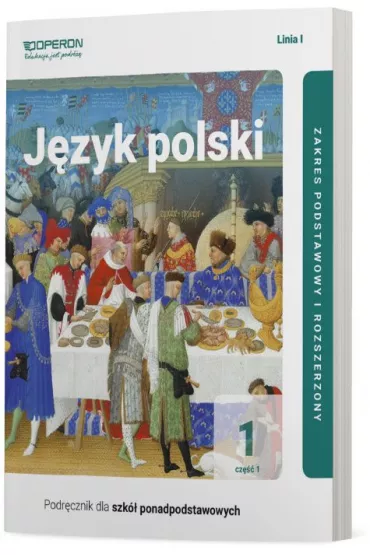 J�zyk polski 1. Podr�cznik. Cz�� 1. Zakres podstawowy i rozszerzony. Linia I. Szko�a ponadpodstawowa - Magdalena Steblecka-Jankowska, Renata Janicka-Szyszko, Urszula Jagie��o