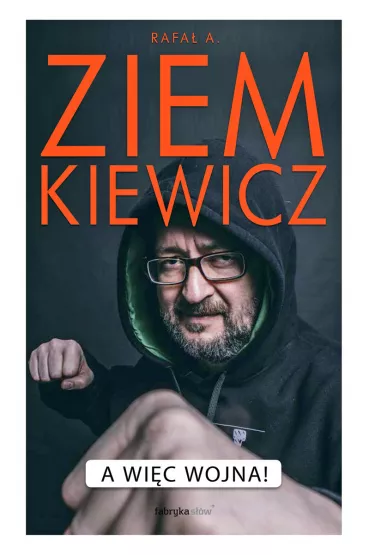 A wi�c wojna! - Rafa� Ziemkiewicz