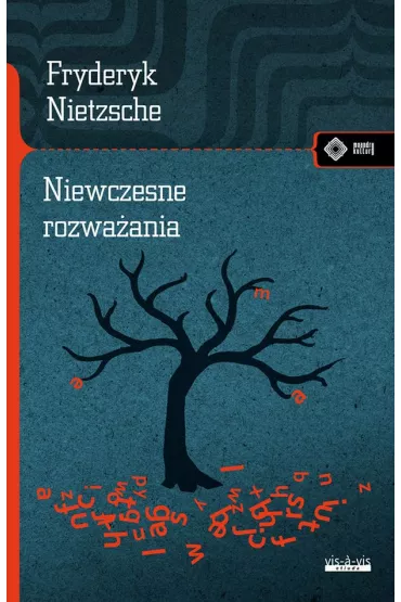 Niewczesne rozwa�ania - Fryderyk Nietzsche