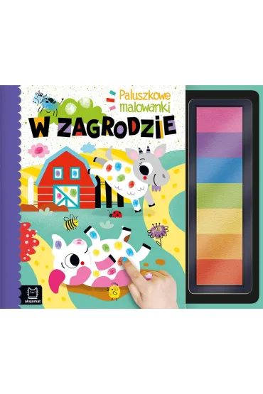 Paluszkowe malowanki. W zagrodzie - Agnieszka Bator