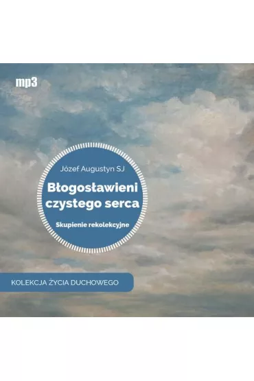 Audiobook Bogosawieni czystego serca mp3 - Jzef Augustyn