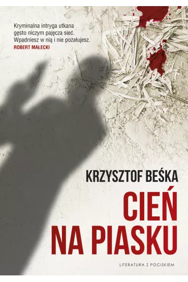Cie� na piasku - Krzysztof Be�ka